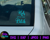 Kids up in this Bitch SVG - Funny Car SVG - Funny Mom SVG
